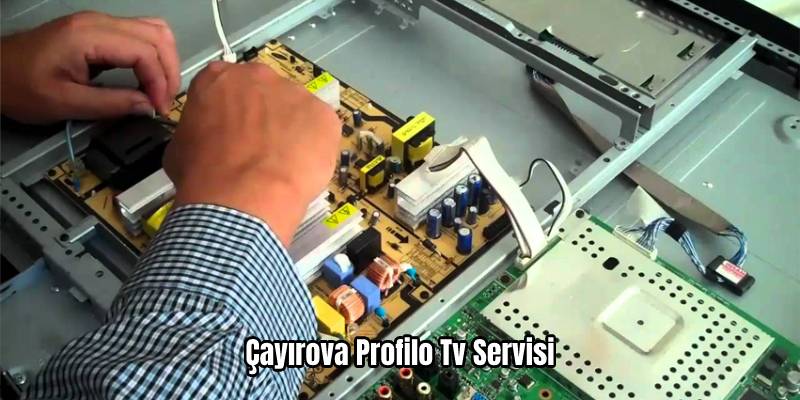Çayırova Profilo Tv Servisi